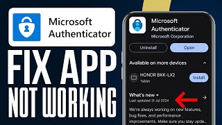 How To Fix Microsoft Authenticator App Not Working 2024 Update [upl. by Izawa764]