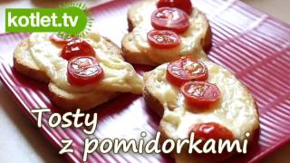 Tosty z pomidorkami od KOTLETTV [upl. by Epilif]