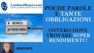 Obbligazioni dove trovare Mr SUPER YIELD  Lorenzo Raffo elenca le opportunità su ETF e bond [upl. by Saudra]