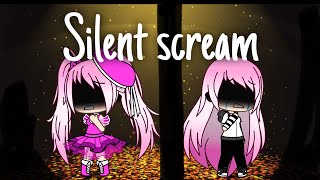 Silent scream  Gacha Life  Music lyrics video [upl. by Weinberg]