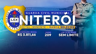 GUARDA CIVIL MUNICIPAL NITERÓIRJ  EDITAL IMINENTE  BANCA SELECON [upl. by Luciana487]