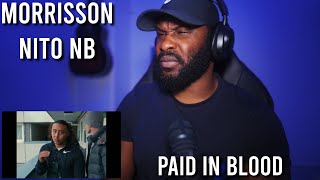 Morrisson x Nito NB  Paid In Blood Official Music Video Reaction  LeeToTheVI [upl. by Tertias]