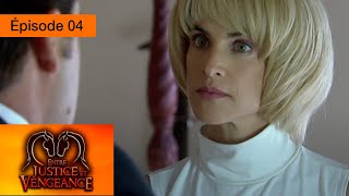 Entre justice et vengeance  EP 04 [upl. by Tartaglia47]