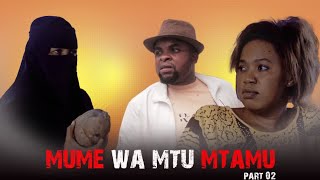 MUME WA MTU MTAMU FULL MOVIE part 2 new swahili movies  full bongo movie [upl. by Judi577]