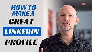 How to Make a Great Linkedin Profile  TIPS  EXAMPLES [upl. by Constancia]