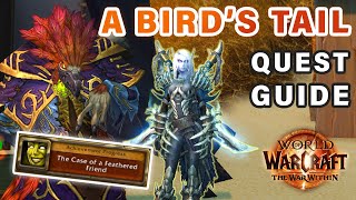 How to do quotA Birds Tailquot Quest  The Case of a Feathered Friend ► WOW The War Within [upl. by Kial946]