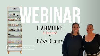 Webinar P LAB x LArmoire à beauté [upl. by Lyrpa540]