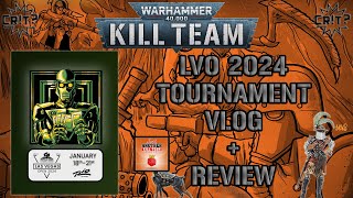 Kill Team  LVO 2024 Tournament VLOG [upl. by Rednaxela]