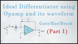 Differentiator Using Opamp and its Waveform Lec 15 [upl. by Inman357]