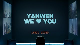 Yahweh We 🤍 You Joe L Barnes  Official Lyric Video  Elevation Worship [upl. by Kcirtapnaes]