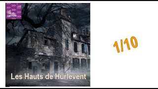 110 quotLes Hauts de Hurleventquot dEmily Brontë [upl. by Cornwell]