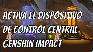 Activa el dispositivo de control central  Genshin Impact [upl. by Nibram573]