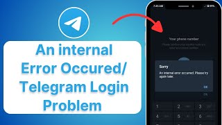 Fixed Telegram an internal error occuredPlease try again later  Telegram Login Problem [upl. by Emiaj]