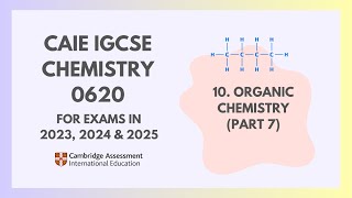 11 Organic Chemistry Part 7 78 Cambridge IGCSE Chemistry 0620 for 2023 2024 amp 2025 [upl. by Nalrah]