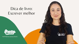 Dica de livro Escrever melhor  Escrever é Praticar [upl. by Ludba]