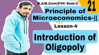 21 Introduction of Oligopoly  Principle of microeconomicsII  Lesson4 DuSolignou [upl. by Sioux424]