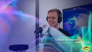 A State of Trance Episode 1041  Armin van Buuren astateoftrance [upl. by Alithia]