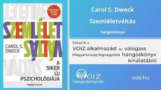 Szemléletváltás  Carol S Dweck  VOIZ hangoskönyv [upl. by Malorie846]