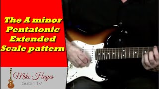 Guitar Scales  The A Minor Pentatonic Extended Scale Pattern  Guitar Scales [upl. by Aivilo303]