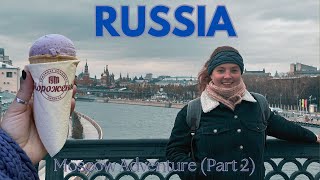 Journey to Russia Moscow Adventure Part 2 [upl. by Pris441]