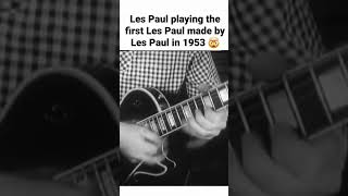 Les Paul playing the first Les Paul made by Les Paul in 1953 nowdigthis lespaul guitars [upl. by Sualakcin652]