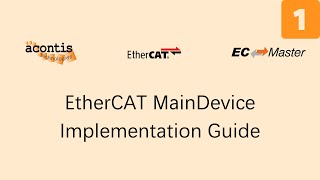 EtherCAT MainDevice Implementation Guide Initial Setup and Testing [upl. by Retsam789]