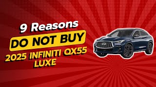 2025 INFINITI QX55 LUXE  9 Reasons NOT to Buy 🚗❌ [upl. by Detta]