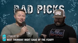 Bad Picks Pickem EP 11 Best Thursday Night Game of the Year [upl. by Vivyan]