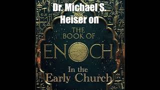 Dr Michael S Heiser on the Book of Enoch in the Early Church [upl. by Vincenta]