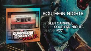 Southern Nights  Glen Campbell Guardians of the Galaxy Vol 2 Official Soundtrack [upl. by Wera]