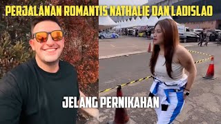 PERJALANAN CINTA NATHALIE DAN LADISLAO JELANG PERNIKAHAN [upl. by O'Neil]