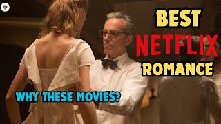 Top 5 Netflix romantic movies that will make you want to find love [upl. by Nahej]