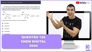 QUÍMICA ENEM DIGITAL 2020 quotO elemento ferro é essencial em nossa alimentação pois ajuda quot [upl. by Niloc]