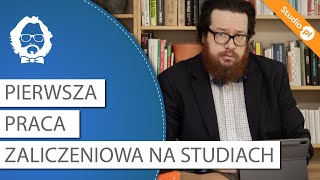 Pierwsza praca zaliczeniowa na studiach [upl. by Anatnom]