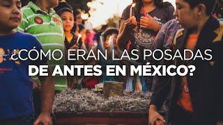 ¿Cómo eran las posadas antes en México [upl. by Zined]