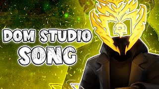 DOM STUDIO SONG Official Video [upl. by Chong]