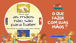 As mãos não são para bater  Historinha Infantil [upl. by Kenlee579]