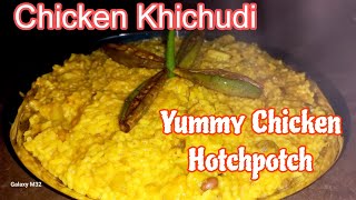 Viral yummy chicken hotchpotch।। Tasty Chicken Khichudi [upl. by Lectra796]