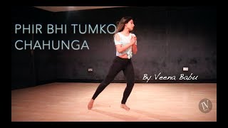 phir bhi tumko chahunga  dance cover  Half girlfriend  Bollywood  Shraddha Kapoor IVdance [upl. by Weinstock816]