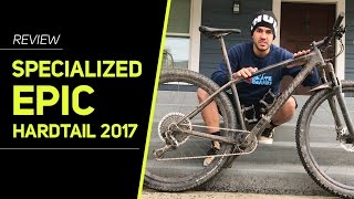 Specialized Epic Hardtail 2017 Review  Revista Ride Bike [upl. by Ahcsat25]