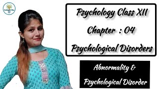 Introduction to Abnormal Behaviour and Psychological Disorder  Class 12th  AchieversHive [upl. by Timofei571]