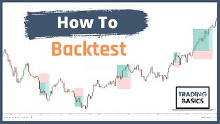 Backtesting A Trading Strategy Trading Basics [upl. by Solon]