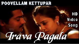 Irava Pagala  Poovellam Kettuppar HD Video Song  HD Audio  SuriyaJyothika  Yuvan Shankar Raja [upl. by Nillor]