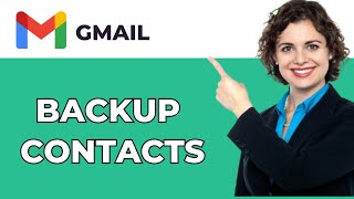 How to Backup Contacts to Gmail Account 2024  Full Guide [upl. by Clovis]