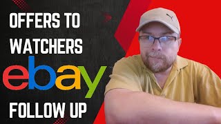 EBAY offers to watchers Follow up video Reselling on ebay with polishpeteuk [upl. by Erialc]