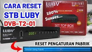 CARA BENAR RESET SET TOP BOX LUBY DVBT2 01 [upl. by Bambi]