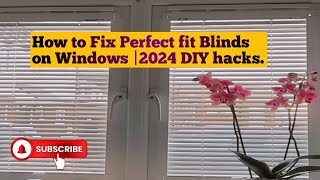 How to Install Perfect Fit Blinds in Windows  No Drill amp REALLY EASY 2024 DIY Hacks [upl. by Ykcaj]