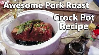 Awesome Pork Roast Recipe for Crock Pot [upl. by Oecile]