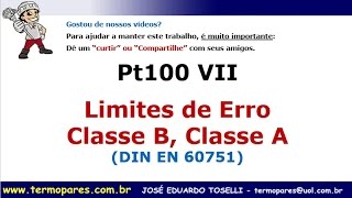 Limites erro Pt100 Classe A e B DIN EN 60751 e ASTM E 1137 [upl. by Beatrice370]