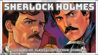 Sherlock Holmes 12 Hours of Classic Detective Stories [upl. by Brockwell]